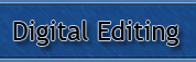 Digital Editing Section